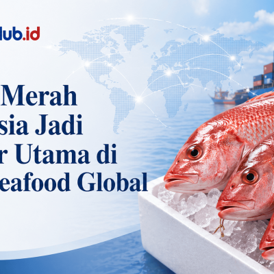 Kakap Merah Indonesia Jadi Standar Utama di Pasar Seafood Global