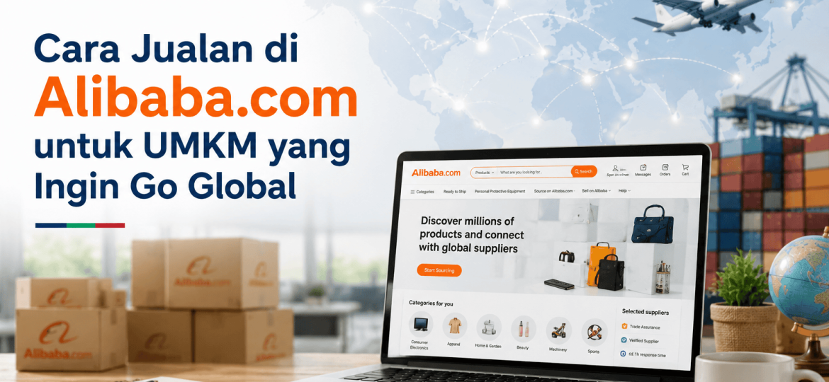exporthub.id-Cara Jualan di Alibaba.com untuk UMKM yang Ingin Go Global